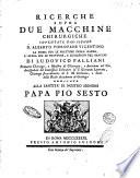 Ricerche sopra due macchine chirurgiche inventate dal signor d. Alberto Pieropane Vicentino la prima per le fratture della gamba, l'altra per le fratture, e lussazioni del braccio di Ludovico Palliani primario chirurgo, ..