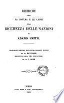 Ricerche sopra la natura e le cause della ricchezza delle nazioni di Adamo Smith
