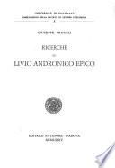 Ricerche su Livio Andronico epico