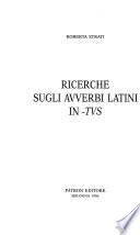 Ricerche sugli avverbi latini in -tus