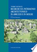 Ricerche sul patrimonio architettonico in Abruzzo e in Molise