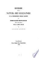 Ricerche sulla natura dei succiatori e la escrezione delle radici ed osservazioni morfologiche sopra taluni organi della Lemna minor