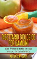 Ricettario biologico per bambini