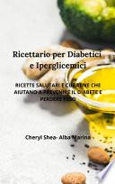 Ricettario per diabetici e Iperglicemici