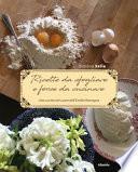 Ricette da sfogliare e forse da cucinare. Una cucina nel cuore dell'Emilia Romagna