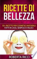 Ricette Di Bellezza