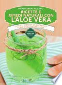Ricette e rimedi naturali con l'aloe vera