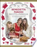 Ricette in famiglia. Oltre 150 idee, dalla colazione allo spuntino di mezzanotte