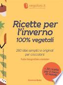 Ricette per l'inverno 100% vegetali