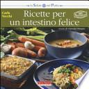 Ricette per un intestino felice