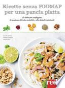 Ricette senza FODMAP per una pancia piatta