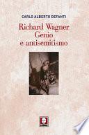 Richard Wagner. Genio e antisemitismo