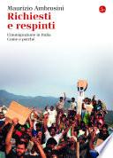 Richiesti e respinti
