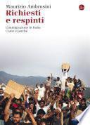 Richiesti e respinti