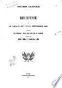 Ricompense per la campagna dell'Italia meridionale 1860 accordate agli uffiziali e bassa forza dei corpi di volontari comandati dal generale Garibaldi