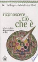 Riconoscere ciò che è. La forza rivelatrice delle costellazioni familiari