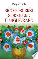 Riconoscersi, sorridere e migliorare