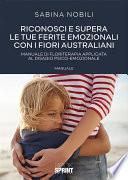 Riconosci e supera le tue ferite emozionali con i fiori australiani