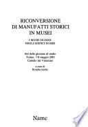 Riconversione di manufatti storici in musei