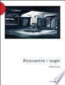 Riconvertire i luoghi