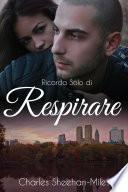 Ricorda Solo di Respirare