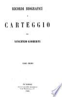 Ricordi biografici e carteggio