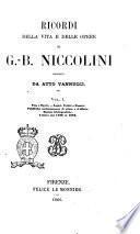 Ricordi della vita e delle opere di G. B. Niccolini raccolti da Atto Vannucci