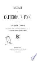 Ricordi di cattedra e foro Giuseppe Ceneri
