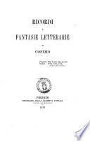 Ricordi e fantasie letterarie di Cosimo [i.e. Fabio Uccello!