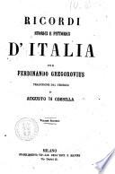 Ricordi storici e pittorici d'Italia per Ferdinando Gregorovius