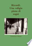 Ricordi. Una valigia piena di sogni