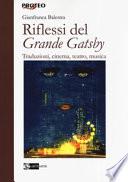 Riflessi del «Grande Gatsby». Traduzioni, cinema, teatro,