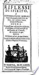 Riflessi Di Spirito, E Considerationi Morali Sopra li Euangelij delle Feste de Santi, che celebra Santa Chiesa di Precetto