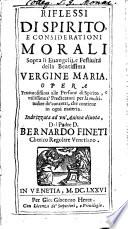 Riflessi Di Spirito, E Considerationi Morali Sopra li Euangelij, e Festiuità della Beatissima Vergine Maria