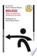 Riflessi. Dietro lo specchio adolescenti stranieri