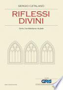 Riflessi divini: L'arte, l'architettura e la fede