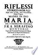 Riflessi storico-morali sopra tutte le feste della ... Vergine ... Maria