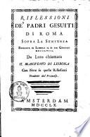 Riflessioni de'padri Gesuiti di Roma sopra la sentenza emanata in Lisbona il di XII Gennajo MDCCLVIII