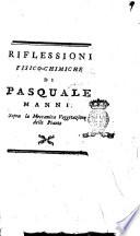 Riflessioni fisico-chimiche di Pasquale Manni sopra la meccanica veggetazione \|! delle piante
