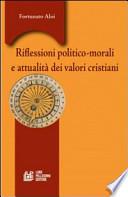 Riflessioni politico-morali e attualità valori cristiani