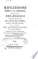 Riflessioni sopra i 73 articoli della Pro-memoria presentata alla Dieta dell'Impero, sulle nunziature, da parte dell'arcivescovo elettore di Colonia: tradotte dal francese