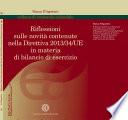 Riflessioni sulle novità introdotte dalla direttiva 2013/34/UE in materia di bilancio di esercizio.