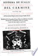 Riforma De'Scalzi Di Nostra Signora Del Carmine Dell'Osservanza Primitiva Fatta Da Santa Teresa Di Giesu