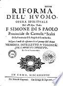 Riforma dell'huomo opera spirituale del M. Reu. Padre F. Simone di S. Paolo...
