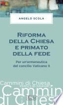 Riforma della Chiesa e primato della fede