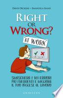 Right or wrong at work