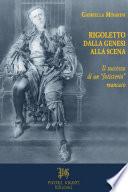 Rigoletto dalla genesi alla scena