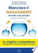 Rilanciare il management facendo cose semplici. Come fare e perché farlo