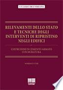Rilevamenti dello stato e tecniche degli interventi di ripristino negli edifici. Costruzioni in cemento armato o in muratura