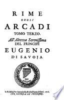 Rime degli Arcadi. Tomo primo [-decimoquarto]